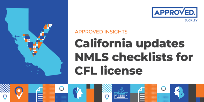California updates NMLS checklists for CFL license | APPROVED Insight